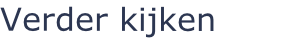 Verder kijken